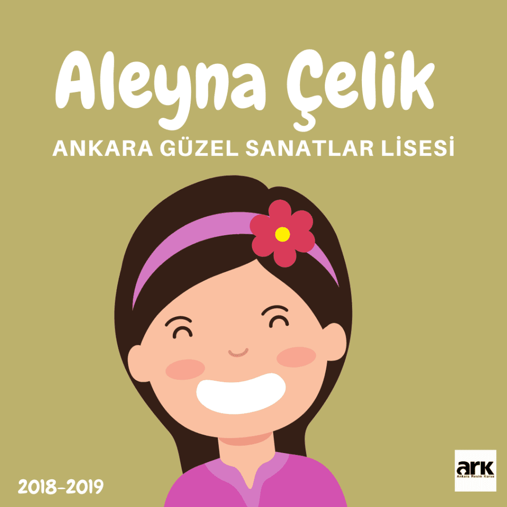 Aleyna Çelik, Ankara Güzel Sanatlar Lisesi kazanan öğrencisi