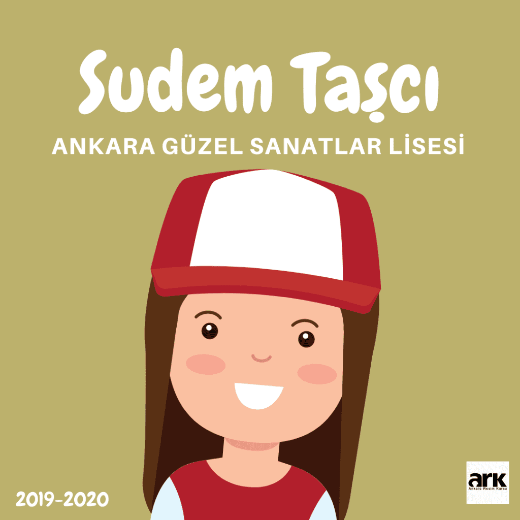 Sudem Taşcı, Ankara Güzel Sanatlar Lisesi kazanan öğrencisi