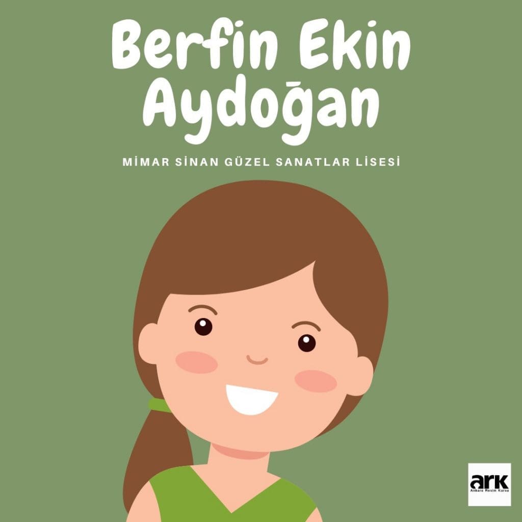 Berfin Ekin Aydoğan, Mimar Sinan Güzel Sanatlar Lisesi kazanan öğrencisi