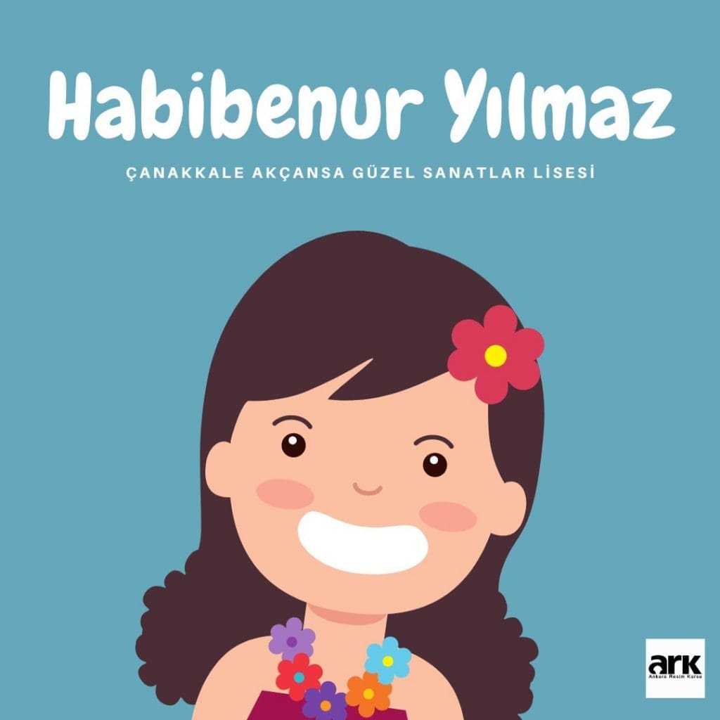 Habibenur Yılmaz, Çanakkale Akçansa Güzel Sanatlar Lisesi kazanan öğrencisi
