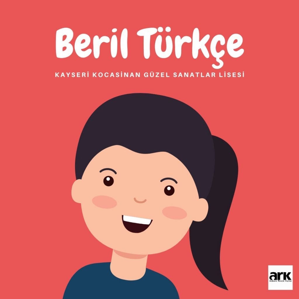 Beril Türkçe, Kayseri Kocasinan Güzel Sanatlar Lisesi kazanan öğrencisi