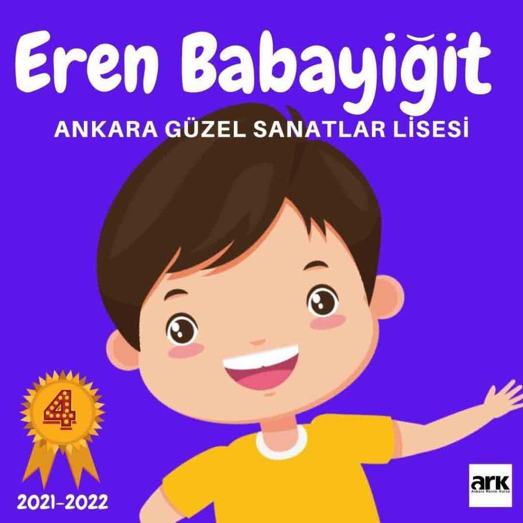 Eren Babayiğit, Ankara Güzel Sanatlar Lisesi 4. olarak kazanan öğrencisi