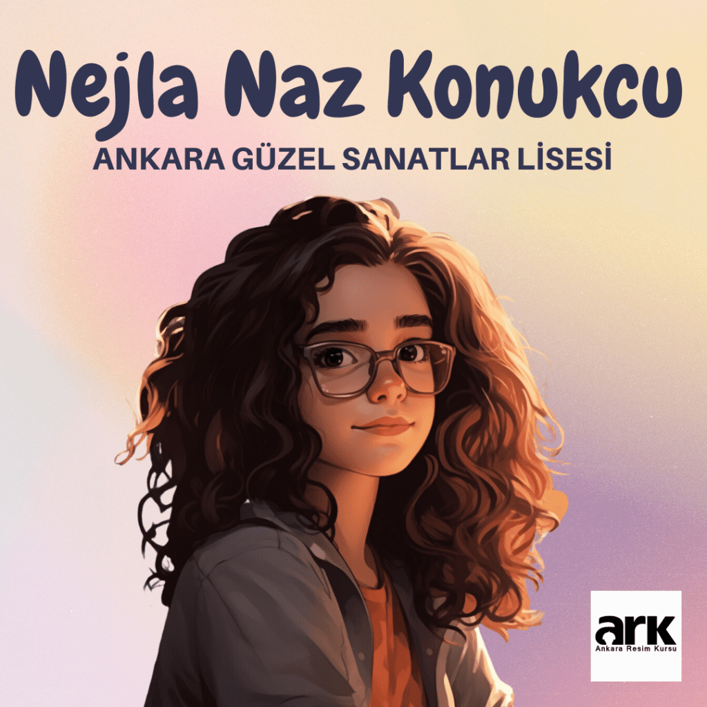 Nejla Naz Konukcu, Ankara Güzel Sanatlar Lisesi kazanan öğrencisi