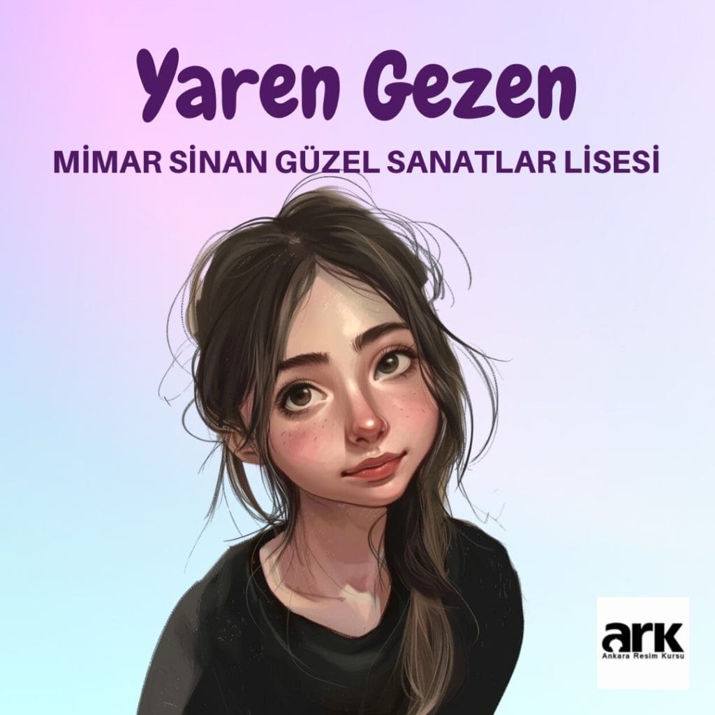 Yaren Gezen, Mimar Sinan Güzel Sanatlar Lisesi kazanan öğrencisi