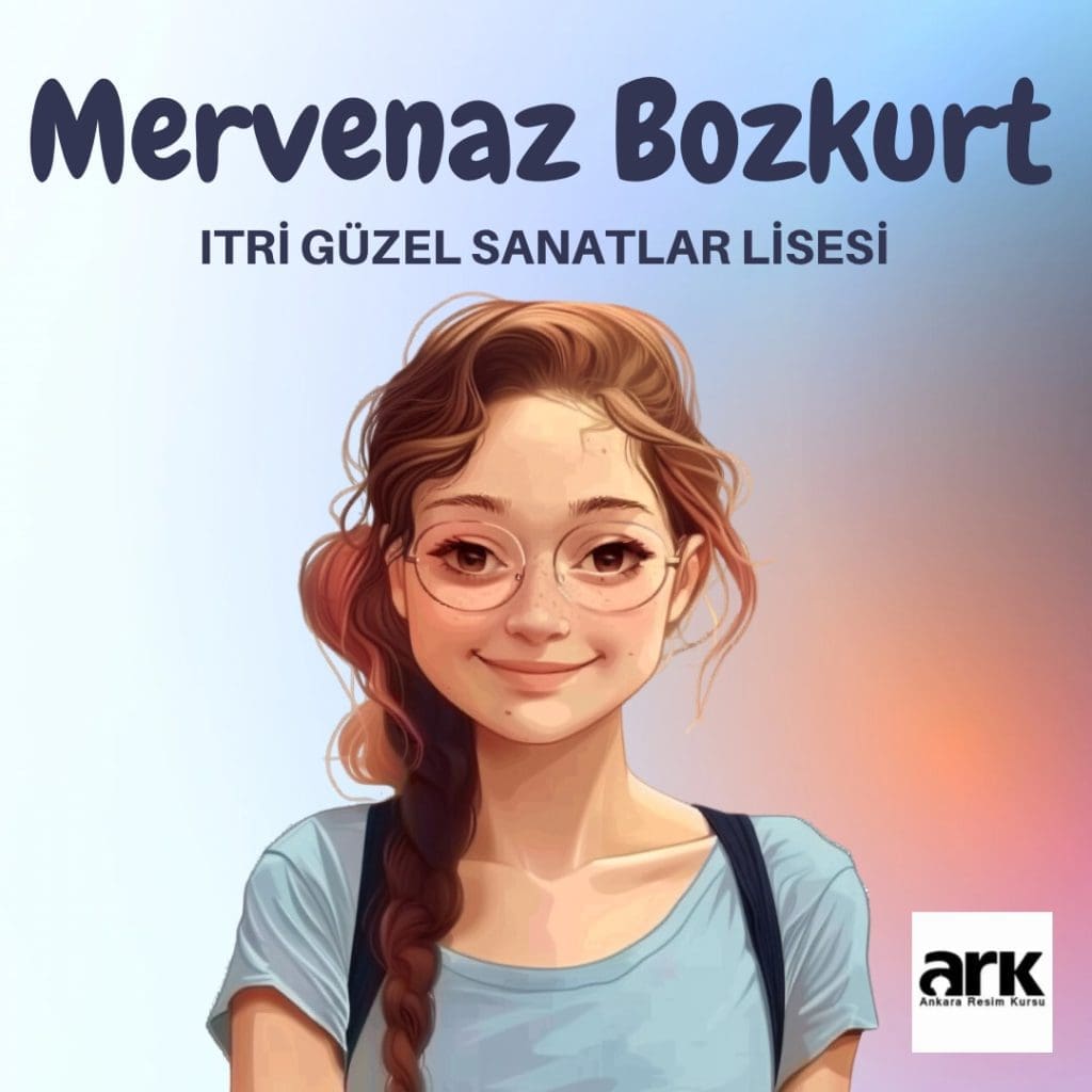 Mervenaz Bozkurt, Itri Güzel Sanatlar Lisesi kazanan öğrencisi