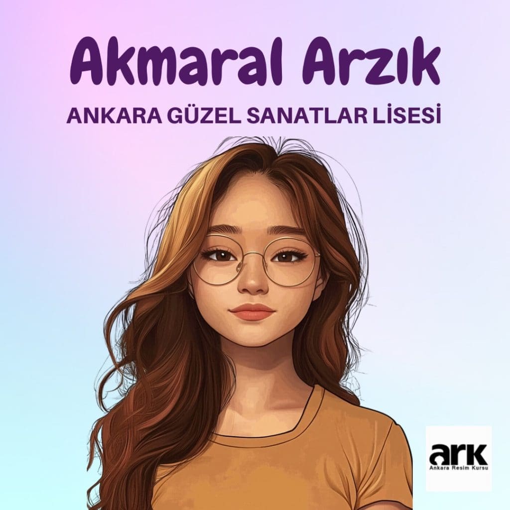 Akmaral Arzık, Ankara Güzel Sanatlar Lisesi kazanan öğrencisi