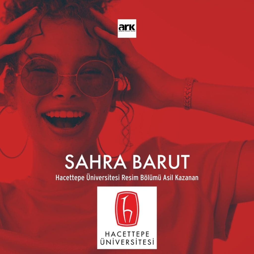 Sahra Barut, Hacettepe Üniversitesi Resim Bölümü asıl kazanan öğrencisi