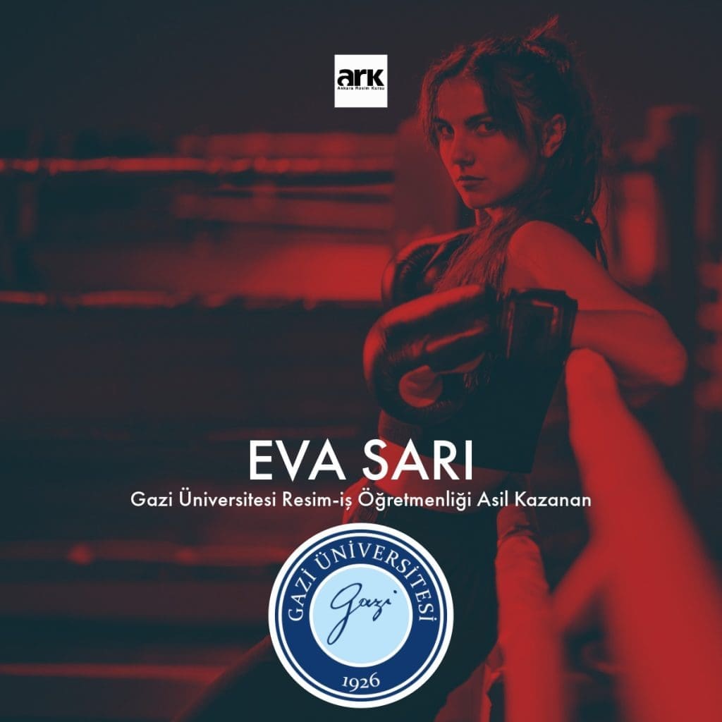 Eva Sarı, Gazi Üniversitesi Resim-İş Öğretmenliği asıl kazanan öğrencisi