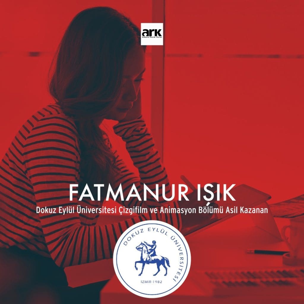Fatmanur Işık, Dokuz Eylül Üniversitesi Çizgi Film ve Animasyon Bölümü asıl kazanan öğrencisi