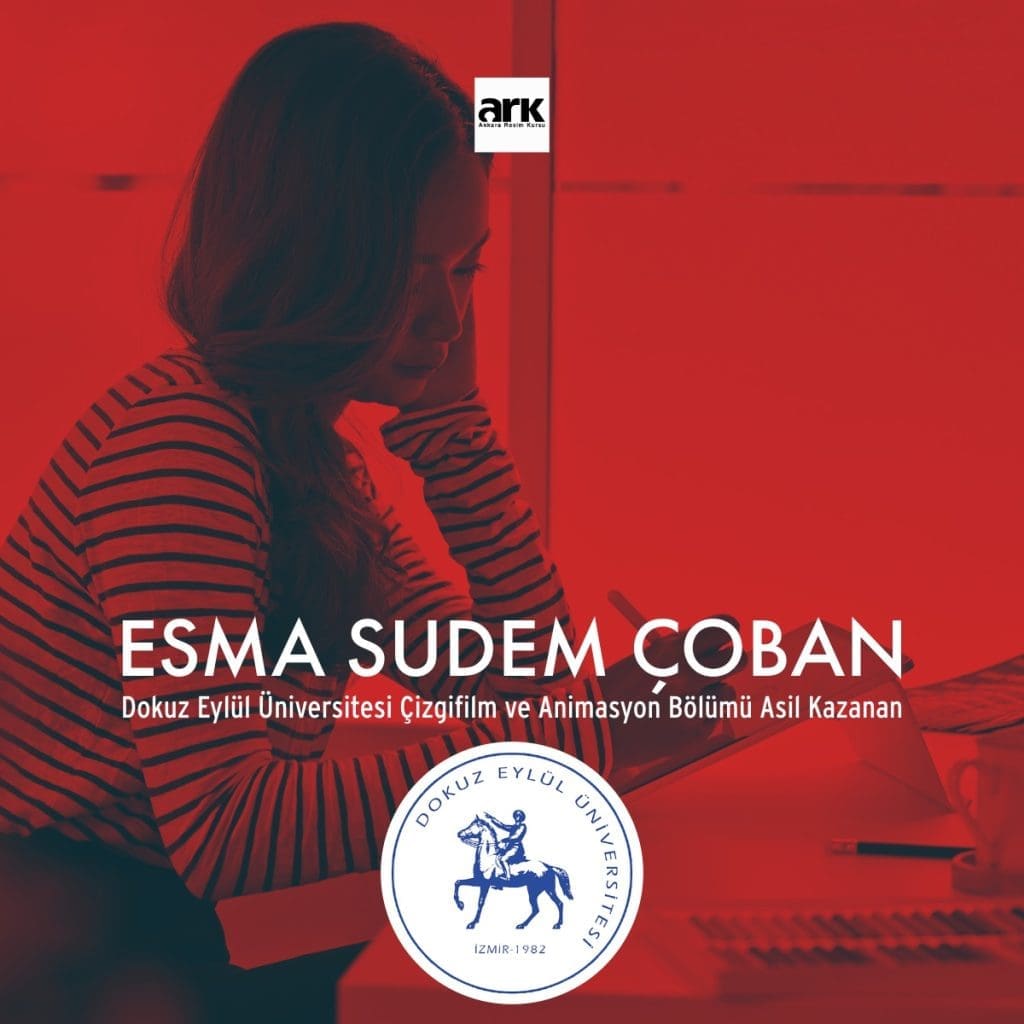 Esma Sudem Çoban, Dokuz Eylül Üniversitesi Çizgi Film ve Animasyon Bölümü asıl kazanan öğrencisi